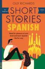 Histoires d'espagnol pour les débutants Olly Richards