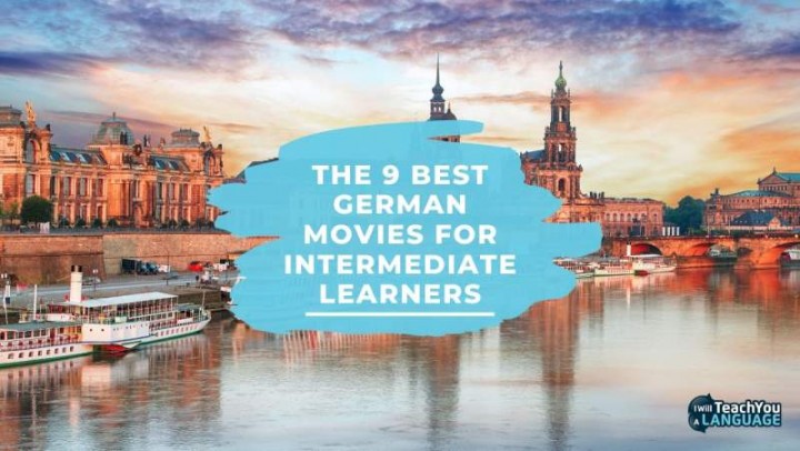 Best German Movies At Intermediate Level – I Will Teach You A Language